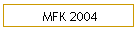 MFK 2004