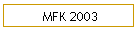 MFK 2003